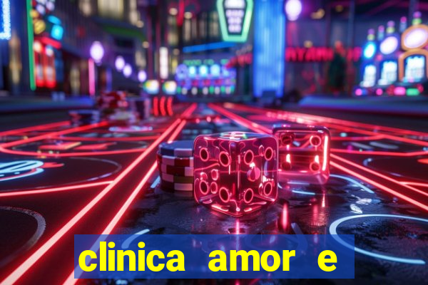 clinica amor e saude pirituba